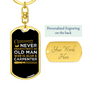 An Old Man Carpenter Swivel Keychain Woodworker Dog Tag Stainless Steel or 18k Gold-Express Your Love Gifts