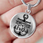 Anchored In Faith Necklace Stainless Steel or 18k Gold Circle Pendant 18-22"-Express Your Love Gifts