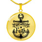 Anchored In Faith Necklace Stainless Steel or 18k Gold Circle Pendant 18-22"-Express Your Love Gifts