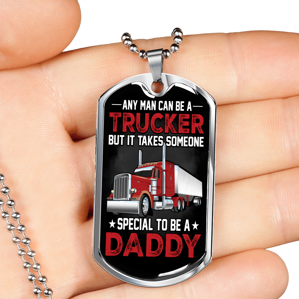 Any Man Can Be A Trucker Dog Tag Stainless Steel or 18k Gold 24" Chain-Express Your Love Gifts