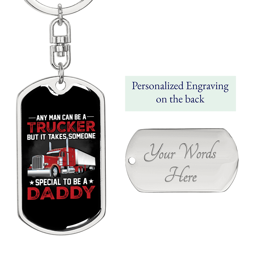 Any Man Can Be A Trucker Swivel Keychain Dog Tag Stainless Steel or 18k Gold-Express Your Love Gifts