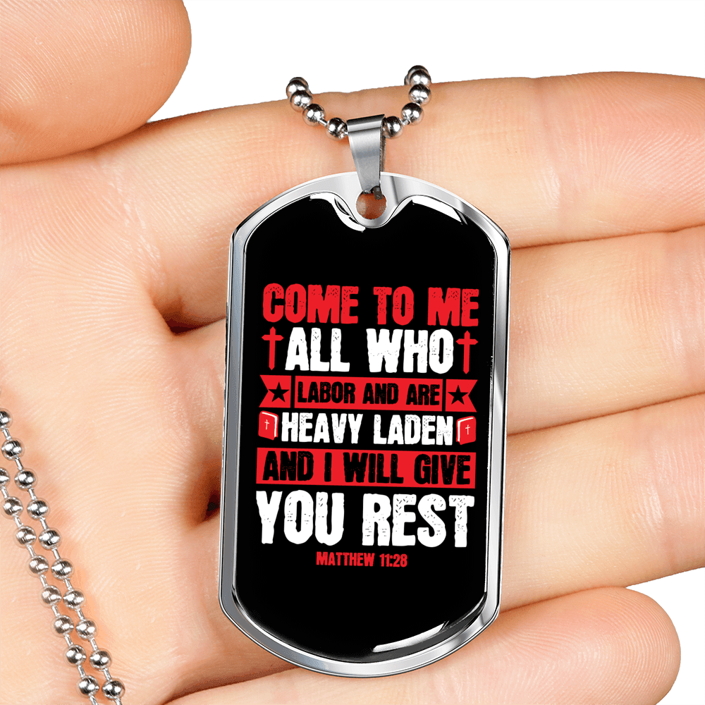 Are Heavy Laden Rest Matthew 11:28 Necklace Stainless Steel or 18k Gold Dog Tag 24" Chain-Express Your Love Gifts