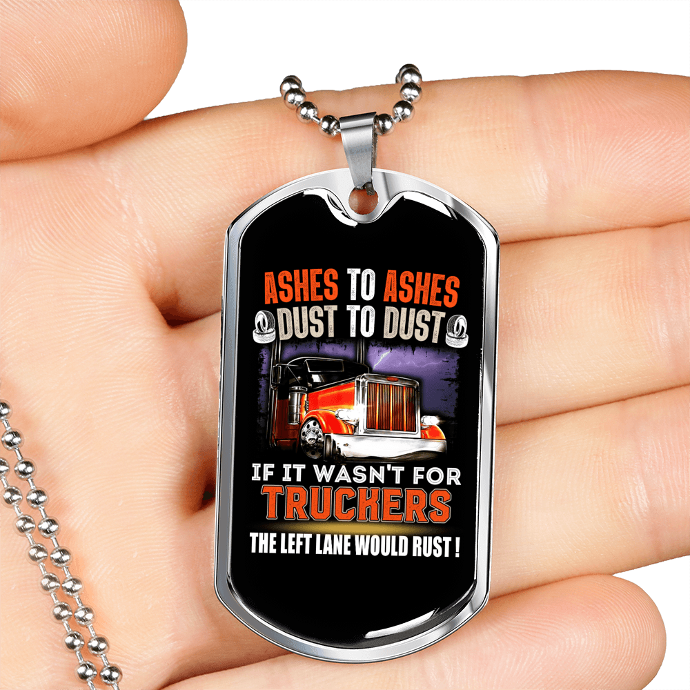 Ashes To Ashes Trucker Dog Tag Stainless Steel or 18k Gold 24" Chain-Express Your Love Gifts