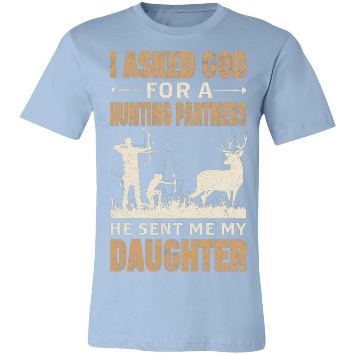 Asked God for Hunting Partner Hunter Gift T-Shirt-Express Your Love Gifts