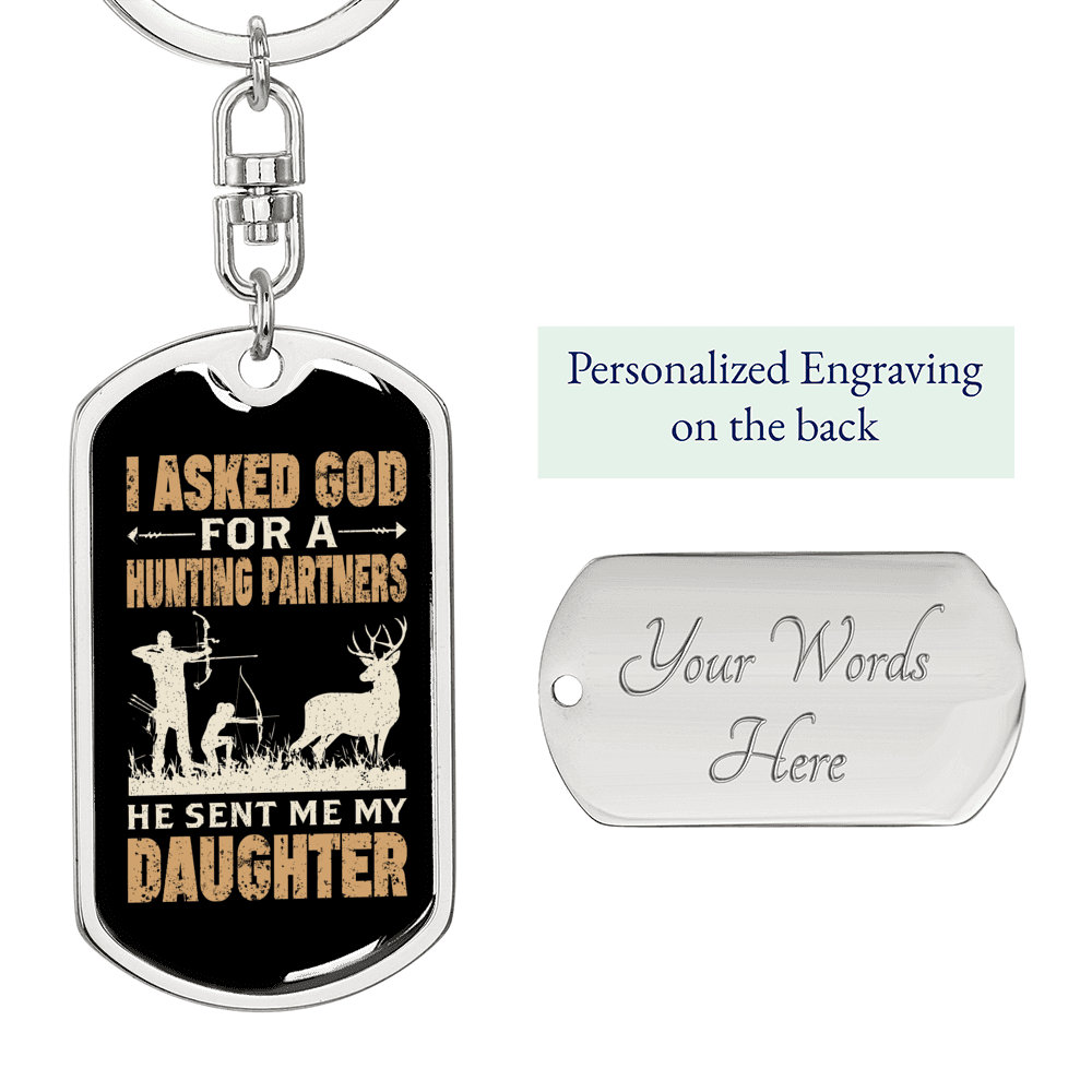 Asked God For Hunting Partner Keychain Stainless Steel or 18k Gold Dog Tag Keyring-Express Your Love Gifts
