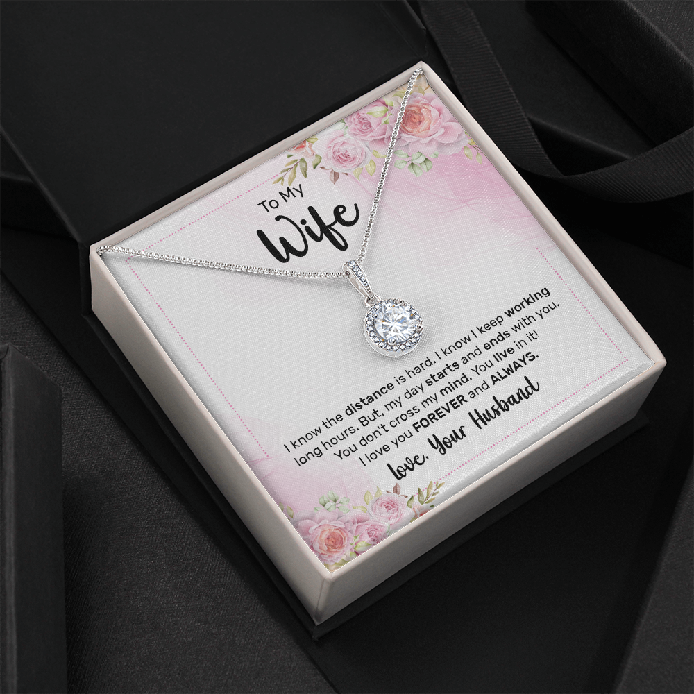 To My Wife I Know The Distance is Hard Eternal Union Necklace-Express Your Love Gifts