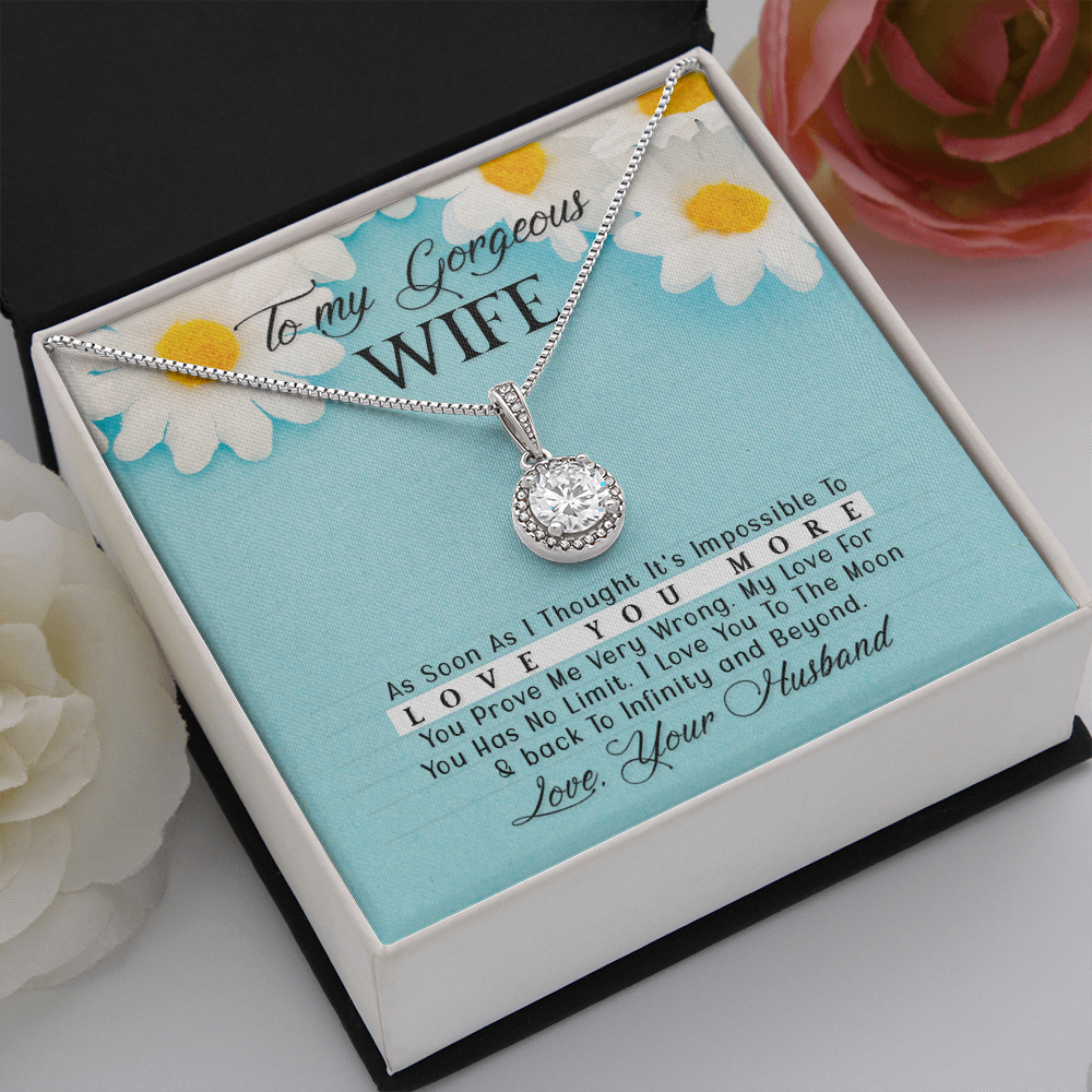 To My Gorgeous Wife As Soon As I Thought Eternal Union Necklace-Express Your Love Gifts