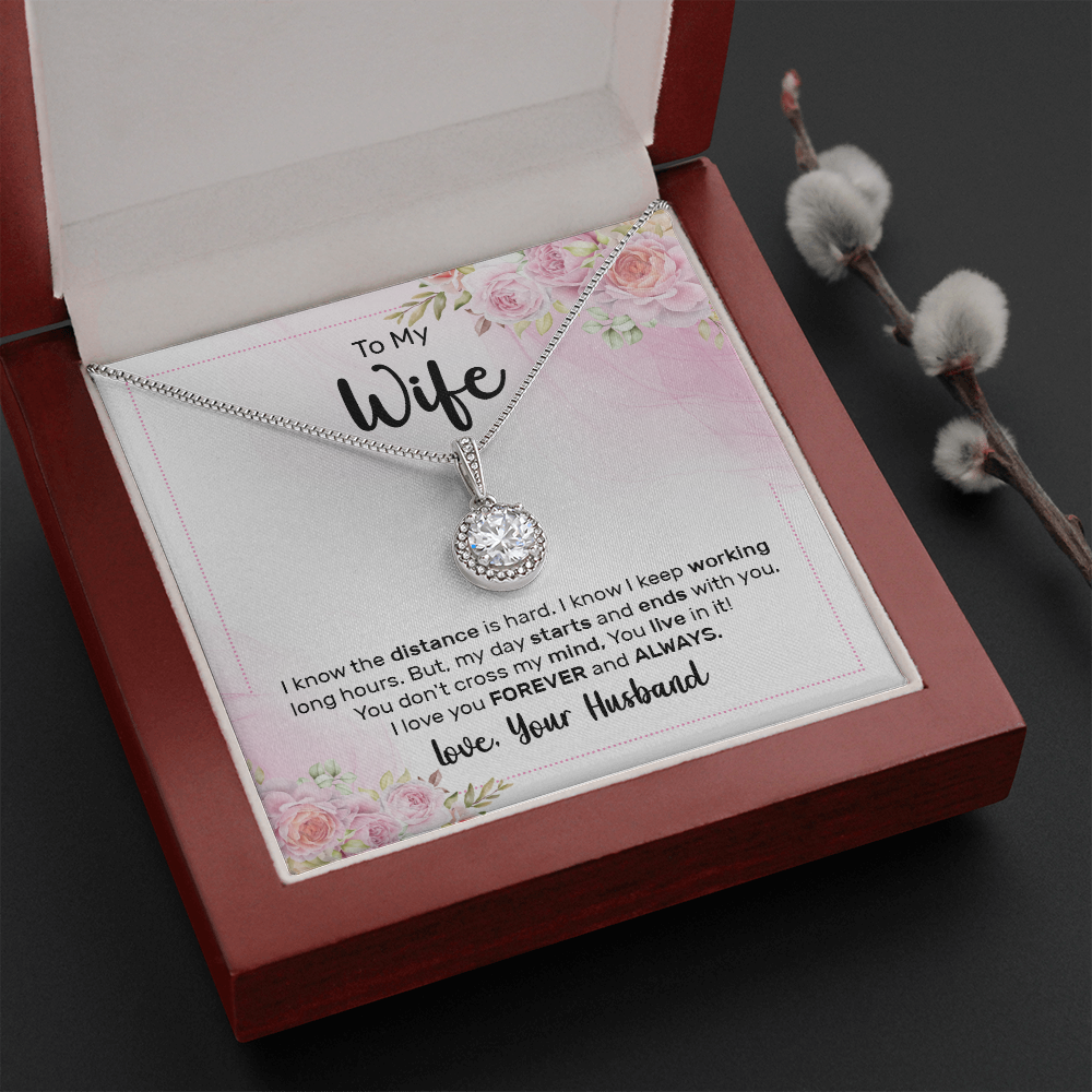 To My Wife I Know The Distance is Hard Eternal Union Necklace-Express Your Love Gifts