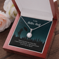 To My Better Half There Are Only Two Times That I Want Eternal Union Necklace-Express Your Love Gifts