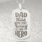 Dad Thanks For Being My Hero Engraved Dog Tag Necklace Stainless Steel or 18k Gold w 24" Chain-Express Your Love Gifts