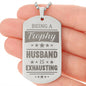 Trophy Husband Engraved Dog Tag Necklace Stainless Steel or 18k Gold w 24" Chain-Express Your Love Gifts