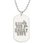 Keep Our Daddy Safe Dad Engraved Dog Tag Necklace Stainless Steel or 18k Gold w 24" Chain-Express Your Love Gifts