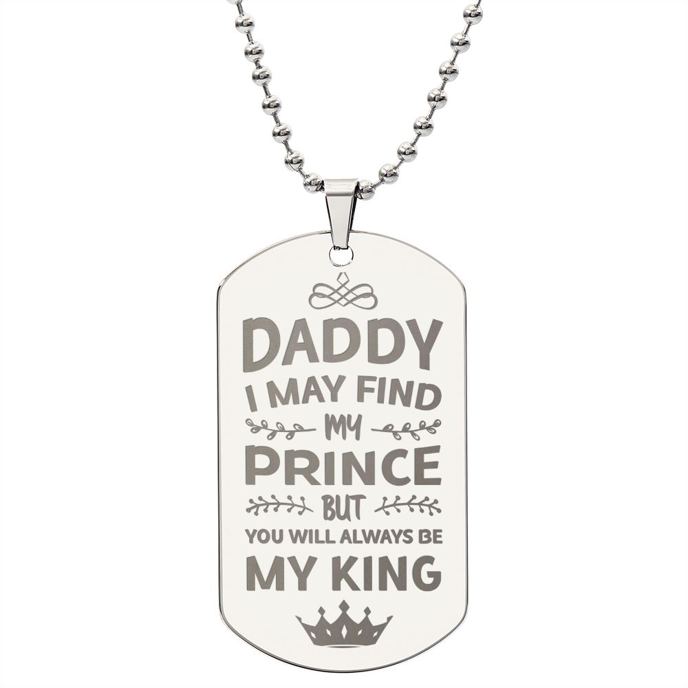 I May Find My Prince Engraved Dog Tag Necklace Stainless Steel or 18k Gold w 24" Chain-Express Your Love Gifts