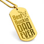 Best Buckin' Dad Engraved Dog Tag Necklace Stainless Steel or 18k Gold w 24" Chain-Express Your Love Gifts