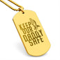 Keep Our Daddy Safe Dad Engraved Dog Tag Necklace Stainless Steel or 18k Gold w 24" Chain-Express Your Love Gifts