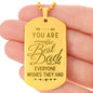 You Are The Best Dad Engraved Dog Tag Necklace Stainless Steel or 18k Gold w 24" Chain-Express Your Love Gifts