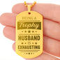 Trophy Husband Engraved Dog Tag Necklace Stainless Steel or 18k Gold w 24" Chain-Express Your Love Gifts
