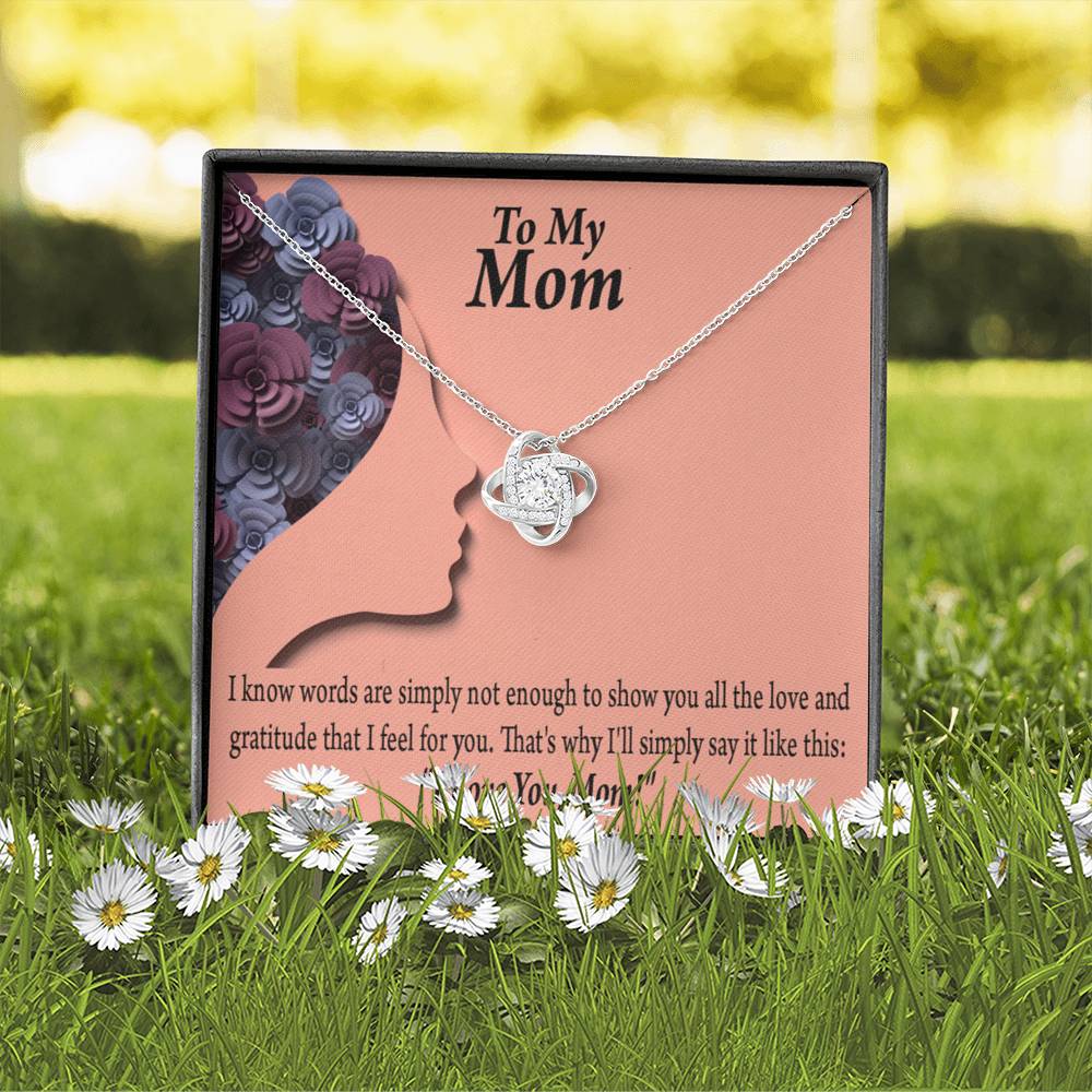 To Mom Words Are Not Enough Love Knot Message Card From Son Daughter Gift Anniversary Birthday Graduation Mothers Day-Express Your Love Gifts
