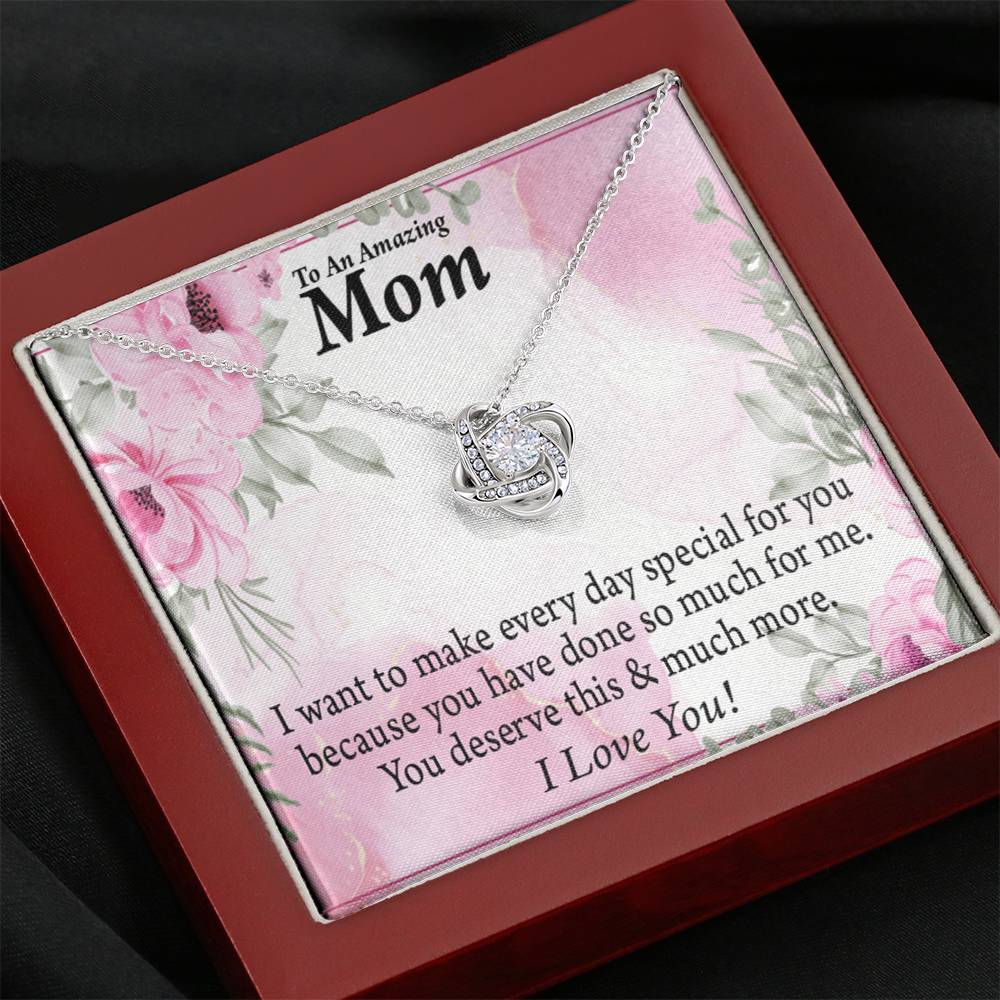 Mom Everyday Is Special Love Knot Message Card From Son Daughter Gift Anniversary Birthday Graduation Mothers Day-Express Your Love Gifts