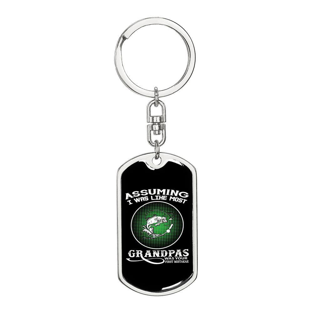 Assuming Grandpas Fishing Keychain Stainless Steel or 18k Gold Dog Tag Keyring-Express Your Love Gifts