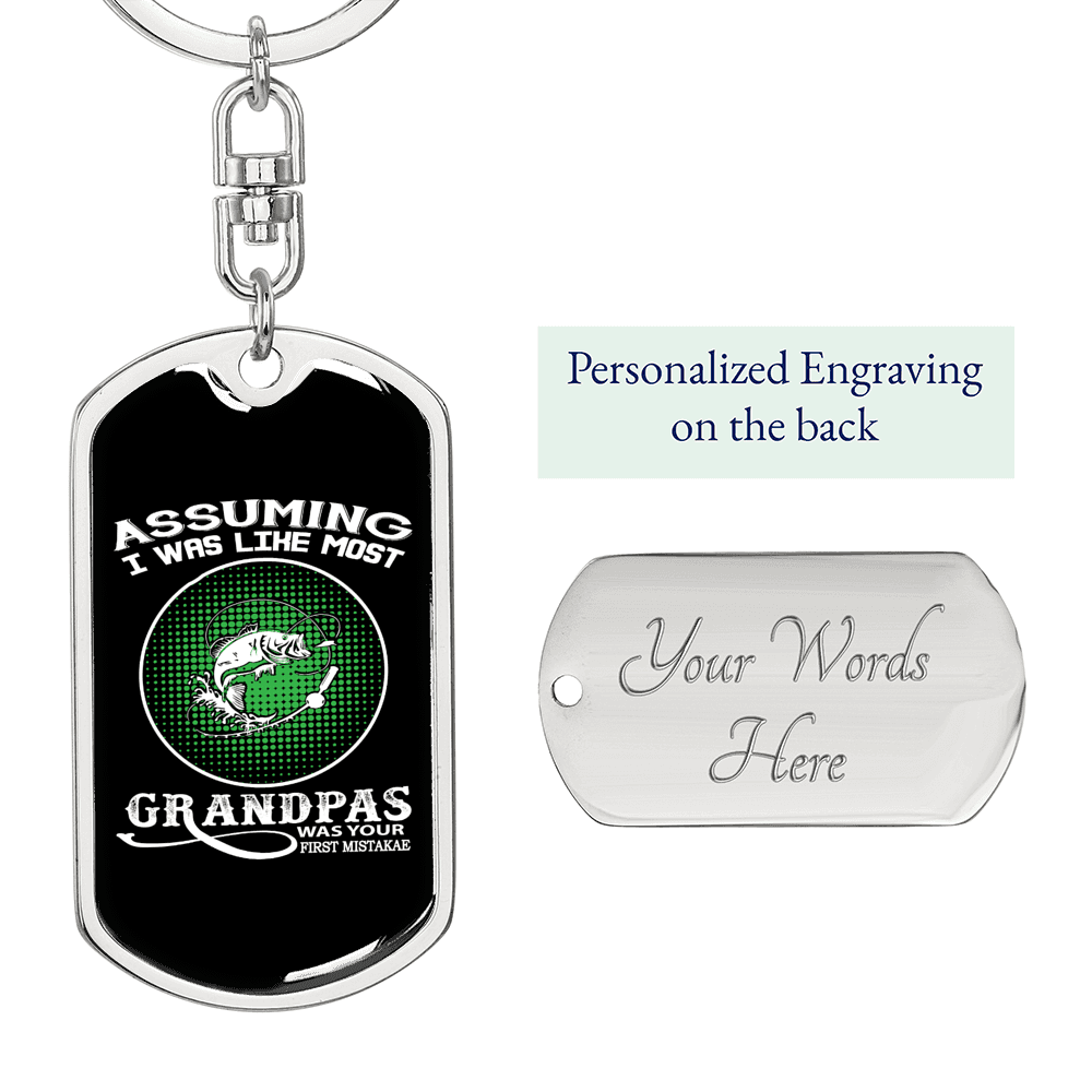 Assuming Grandpas Fishing Keychain Stainless Steel or 18k Gold Dog Tag Keyring-Express Your Love Gifts
