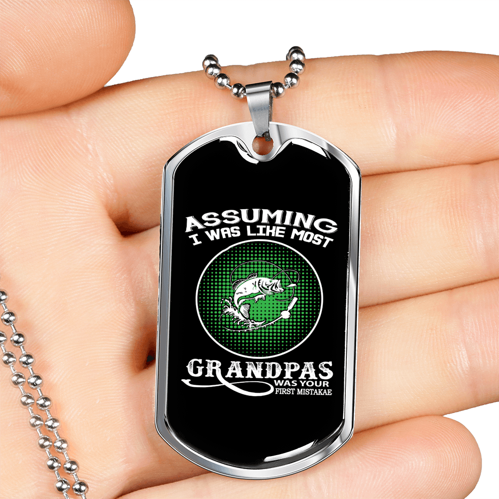 Assuming Grandpas Fishing Necklace Stainless Steel or 18k Gold Dog Tag 24" Chain-Express Your Love Gifts