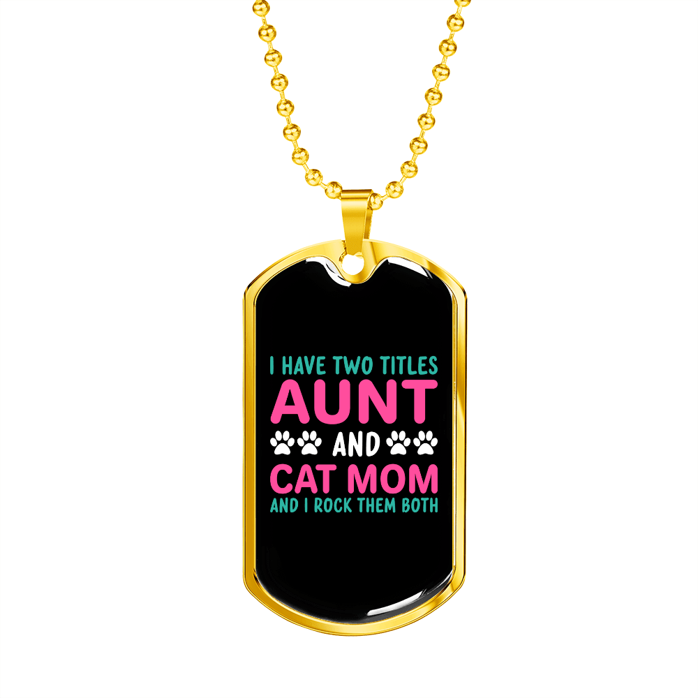 Aunt Cat Mom Necklace Stainless Steel or 18k Gold Dog Tag 24" Chain-Express Your Love Gifts