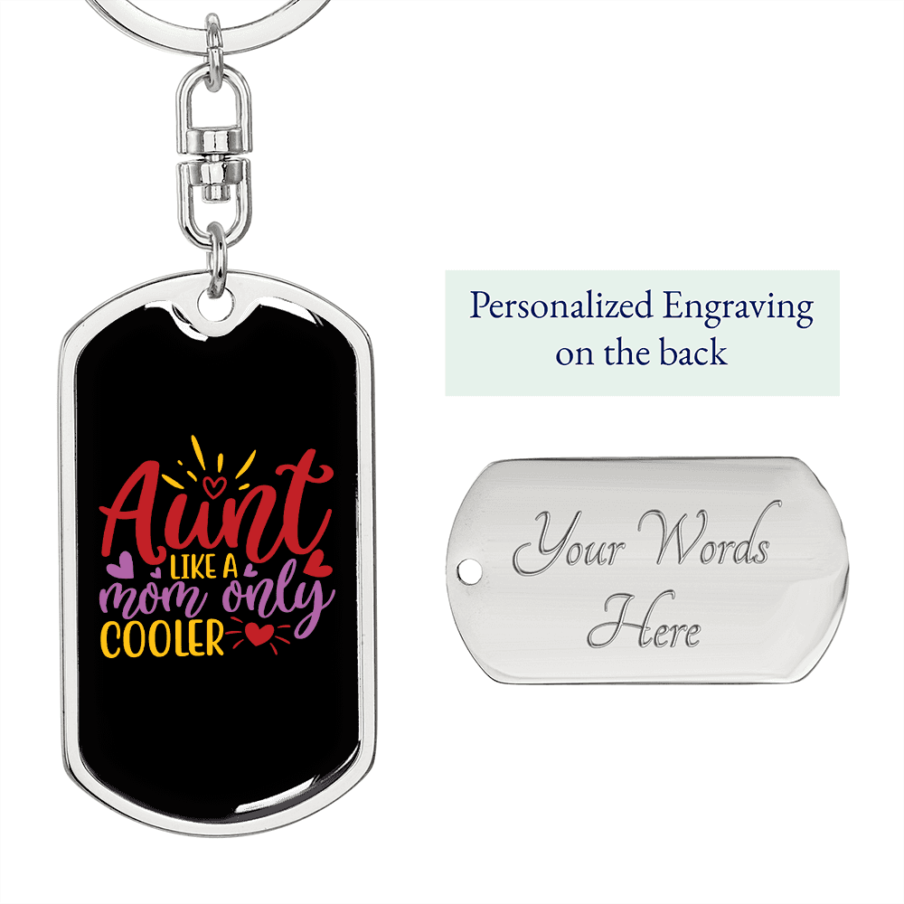 Aunt Like a Mom Keychain Stainless Steel or 18k Gold Dog Tag Keyring-Express Your Love Gifts