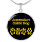 Australian Cattle Dog Mama Circle Necklace Stainless Steel or 18k Gold 18-22" Dog Owner Lover-Express Your Love Gifts