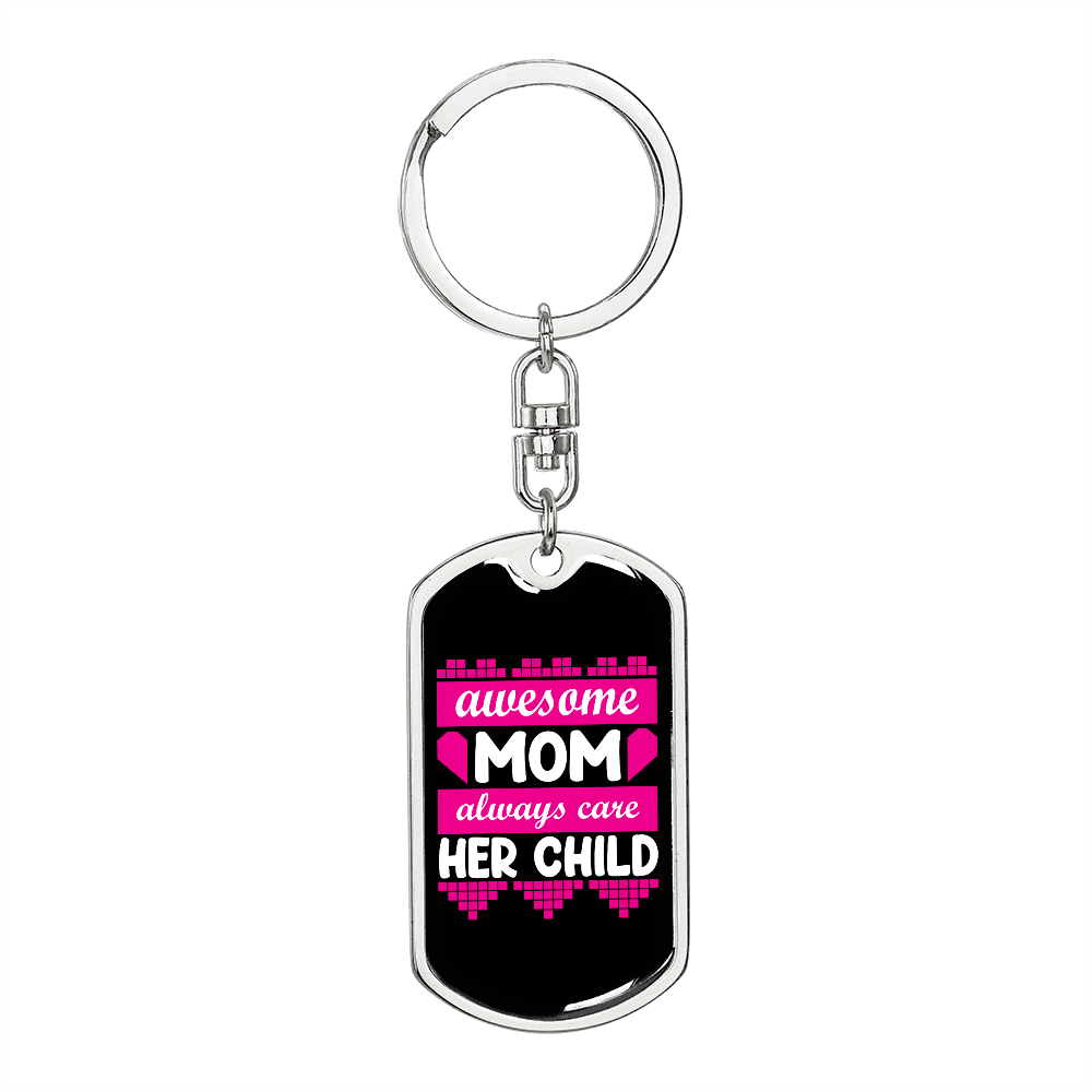 Awesome Mom CAre Her Child Keychain Stainless Steel or 18k Gold Dog Tag Keyring-Express Your Love Gifts