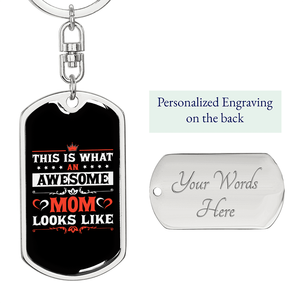 Awesome Mom Looks Like Keychain Stainless Steel or 18k Gold Dog Tag Keyring-Express Your Love Gifts