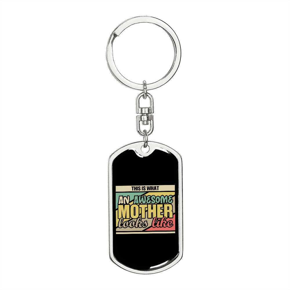 Awesome Mother Looks Like Mom Keychain Stainless Steel or 18k Gold Dog Tag Keyring-Express Your Love Gifts