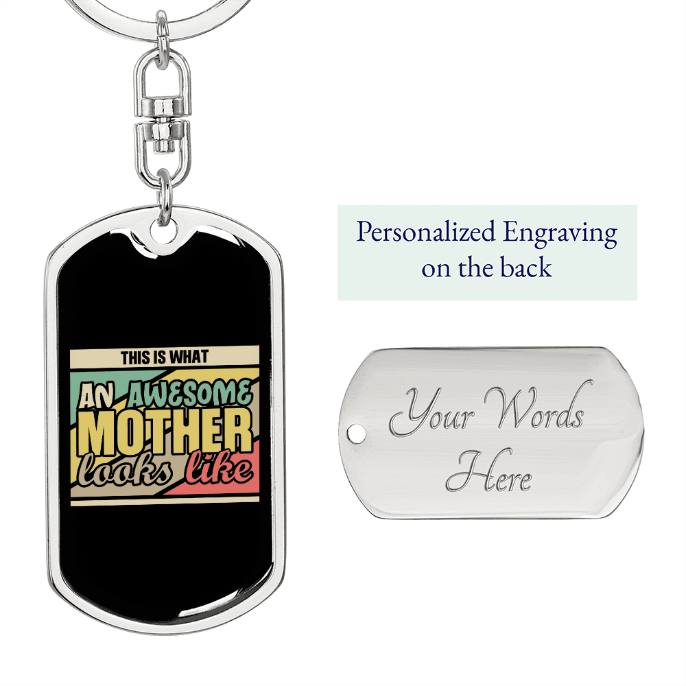 Awesome Mother Looks Like Mom Keychain Stainless Steel or 18k Gold Dog Tag Keyring-Express Your Love Gifts