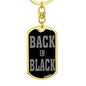 Back In Black Keychain Dog Tag Stainless Steel or 18k Gold-Express Your Love Gifts