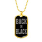 Back In Black Necklace Stainless Steel or 18k Gold Dog Tag 24" Chain-Express Your Love Gifts