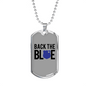 Back The Blue Necklace Stainless Steel or 18k Gold Dog Tag 24"-Express Your Love Gifts