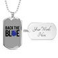 Back The Blue Necklace Stainless Steel or 18k Gold Dog Tag 24"-Express Your Love Gifts