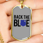 Back The Blue Necklace Stainless Steel or 18k Gold Dog Tag 24"-Express Your Love Gifts