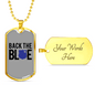 Back The Blue Necklace Stainless Steel or 18k Gold Dog Tag 24"-Express Your Love Gifts