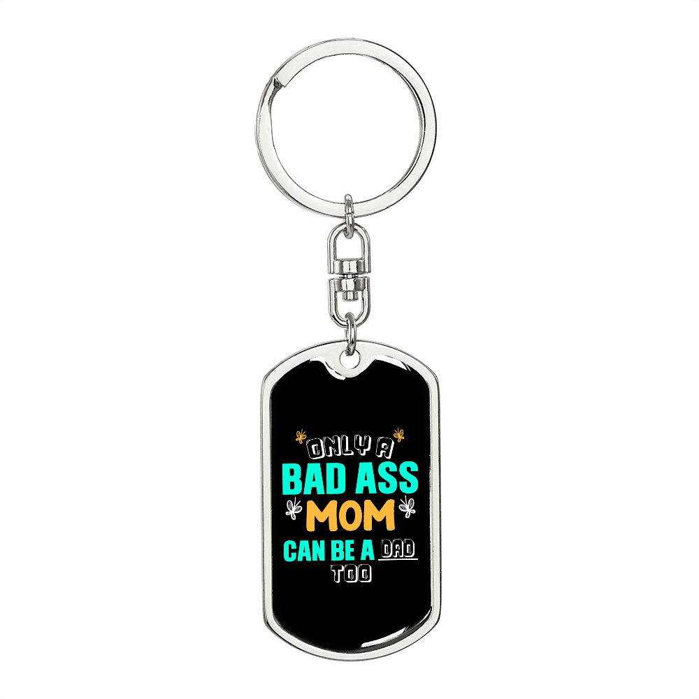 Bad Ass Mom Keychain Stainless Steel or 18k Gold Dog Tag Keyring-Express Your Love Gifts