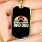 Bad Dog Necklace Stainless Steel or 18k Gold Dog Tag 24" Chain-Express Your Love Gifts