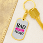 Bad Moms Squad Keychain Stainless Steel or 18k Gold Dog Tag Keyring-Express Your Love Gifts