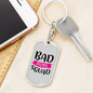 Bad Moms Squad Keychain Stainless Steel or 18k Gold Dog Tag Keyring-Express Your Love Gifts