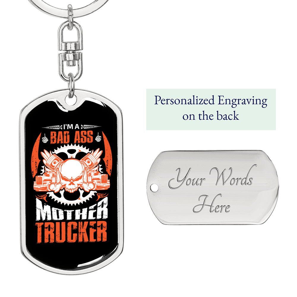 Bad Mother Trucker Swivel Keychain Dog Tag Stainless Steel or 18k Gold-Express Your Love Gifts
