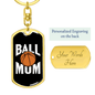 Ball Mum Mom Keychain Stainless Steel or 18k Gold Dog Tag Keyring-Express Your Love Gifts