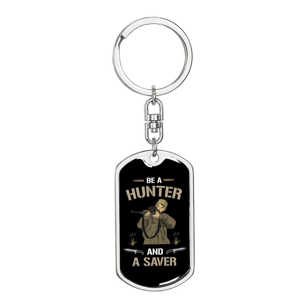 Be A Hunter And A Saver Hunter'S Keychain Gift Stainless Steel or 18k Gold Dog Tag Keyring-Express Your Love Gifts