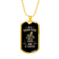 Be A Hunter And A Saver Hunting Necklace Stainless Steel or 18k Gold Dog Tag 24"-Express Your Love Gifts
