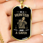 Be A Hunter And A Saver Hunting Necklace Stainless Steel or 18k Gold Dog Tag 24"-Express Your Love Gifts