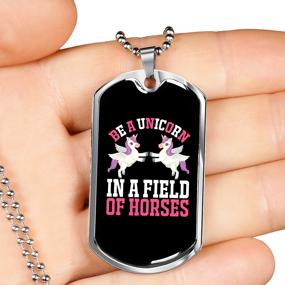 Be a Unicorn In a Field of Horses Colors Necklace Stainless Steel or 18k Gold Dog Tag 24" Chain-Express Your Love Gifts