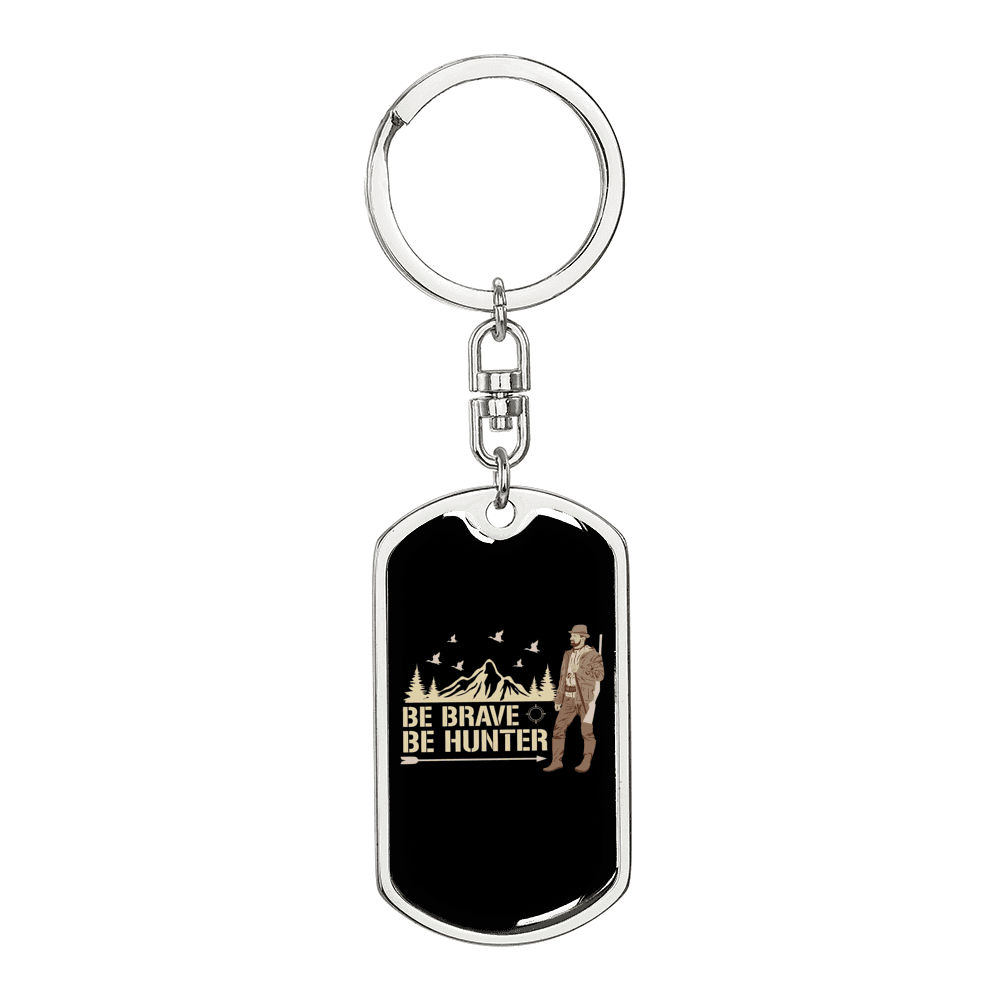 Be Brave Be Hunter Hunter'S Keychain Gift Stainless Steel or 18k Gold Dog Tag Keyring-Express Your Love Gifts